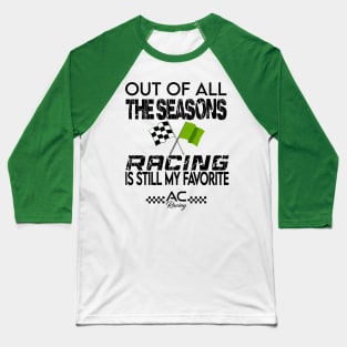 Racing Season (Green Flag Black) Baseball T-Shirt